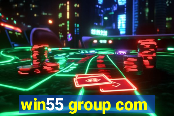 win55 group com